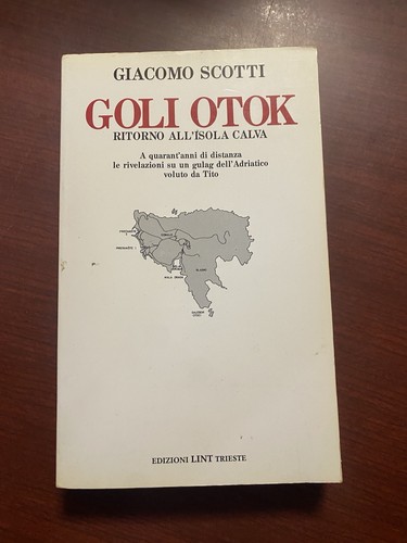 Goli otok giacomo scotti - goli,