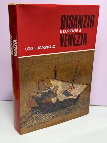 Bisanzio oriente a - bisanzio, l’oriente