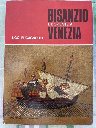 Ugo fugagnollo bizanzio e - fugagnollo--bizanzio,